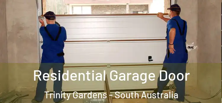 Residential Garage Door Trinity Gardens - South Australia