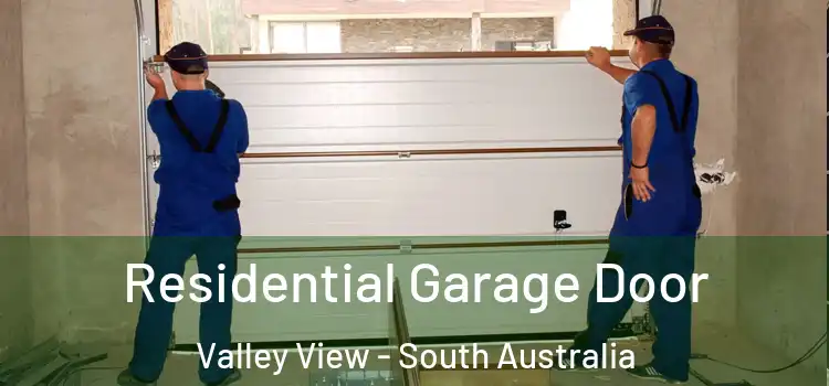Residential Garage Door Valley View - South Australia