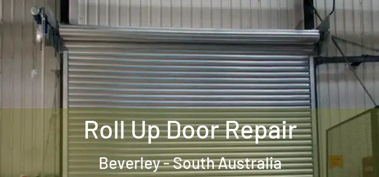 Roll Up Door Repair Beverley - South Australia