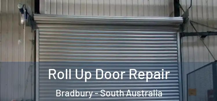 Roll Up Door Repair Bradbury - South Australia