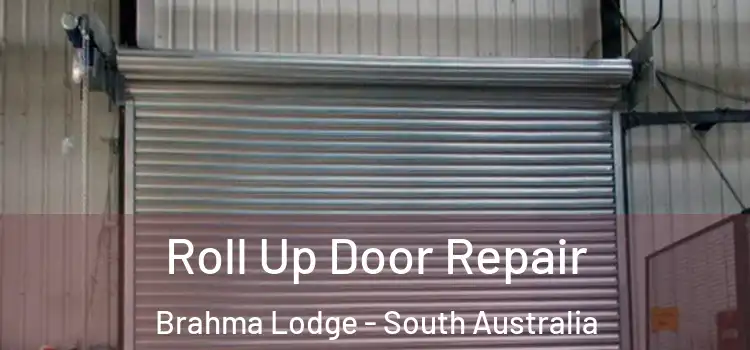 Roll Up Door Repair Brahma Lodge - South Australia