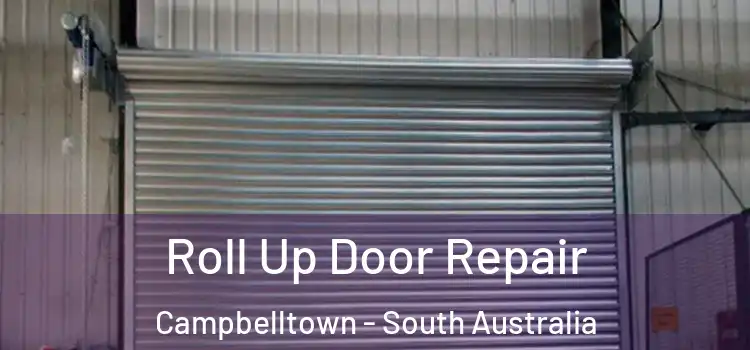 Roll Up Door Repair Campbelltown - South Australia