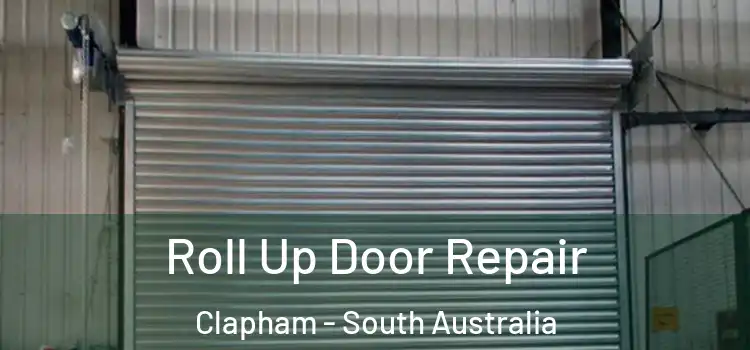 Roll Up Door Repair Clapham - South Australia