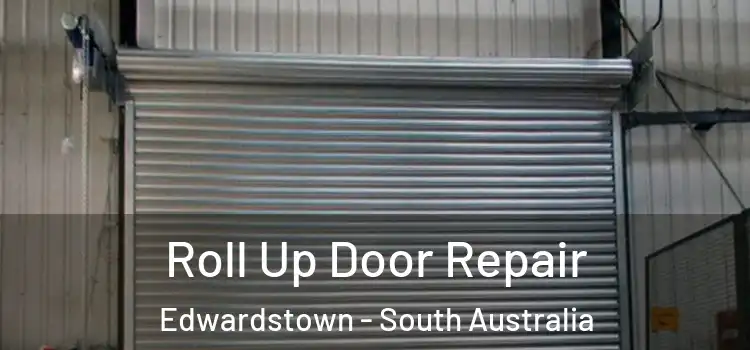 Roll Up Door Repair Edwardstown - South Australia