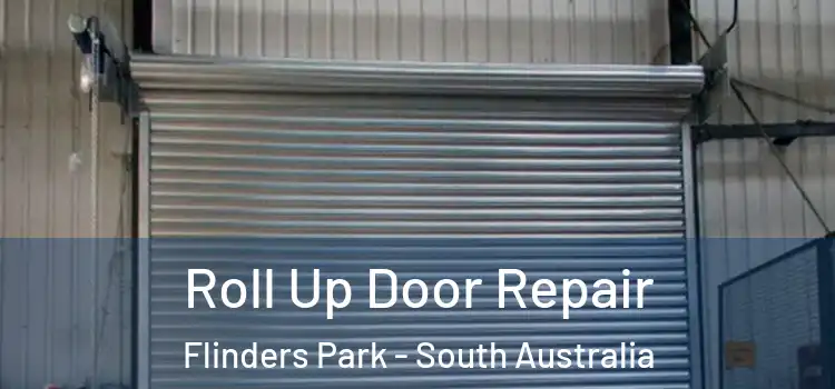 Roll Up Door Repair Flinders Park - South Australia