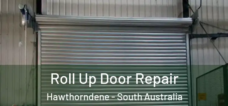 Roll Up Door Repair Hawthorndene - South Australia