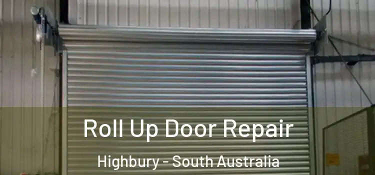 Roll Up Door Repair Highbury - South Australia