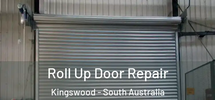 Roll Up Door Repair Kingswood - South Australia