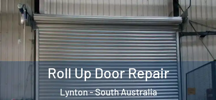 Roll Up Door Repair Lynton - South Australia