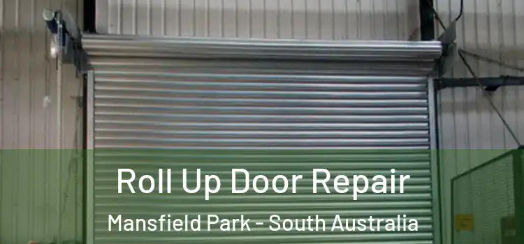 Roll Up Door Repair Mansfield Park - South Australia