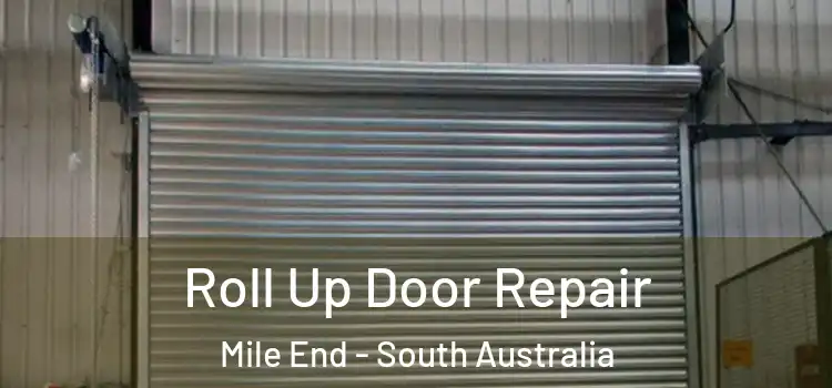 Roll Up Door Repair Mile End - South Australia