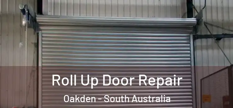 Roll Up Door Repair Oakden - South Australia