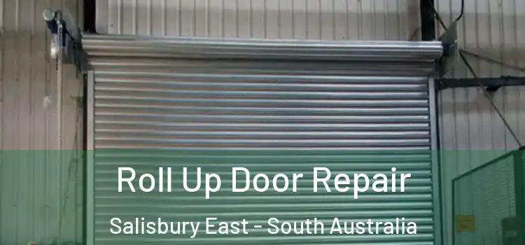 Roll Up Door Repair Salisbury East - South Australia