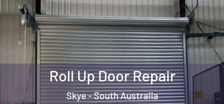 Roll Up Door Repair Skye - South Australia