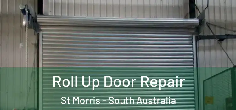 Roll Up Door Repair St Morris - South Australia