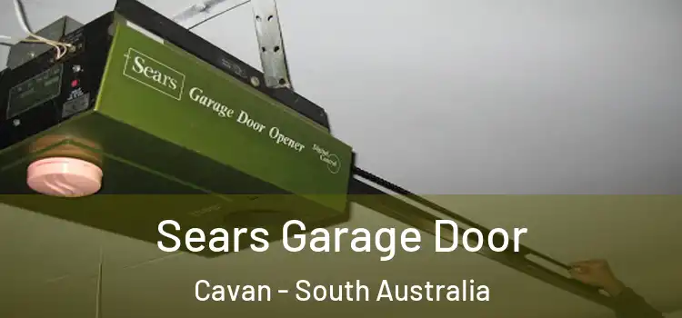 Sears Garage Door Cavan - South Australia