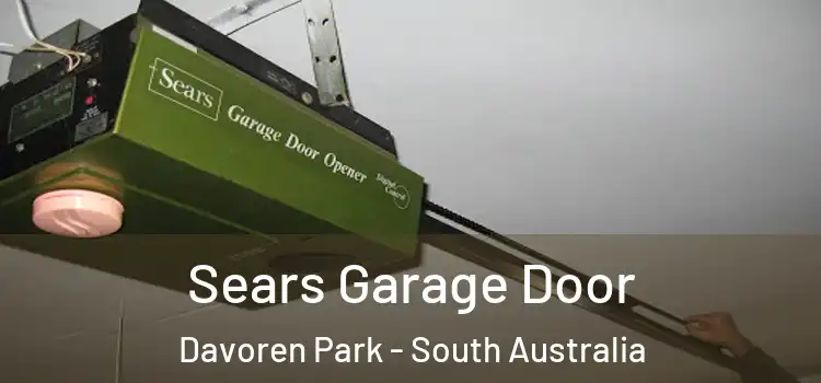 Sears Garage Door Davoren Park - South Australia