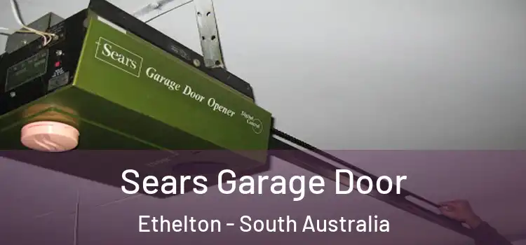 Sears Garage Door Ethelton - South Australia