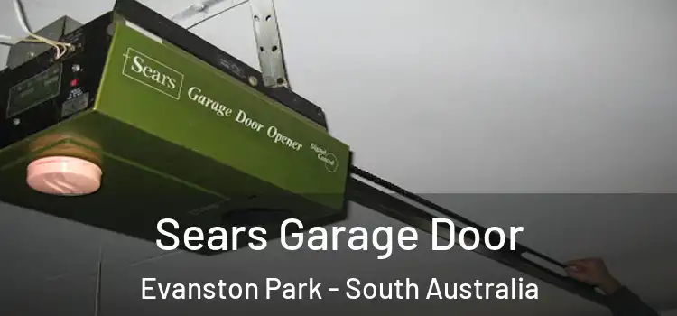 Sears Garage Door Evanston Park - South Australia