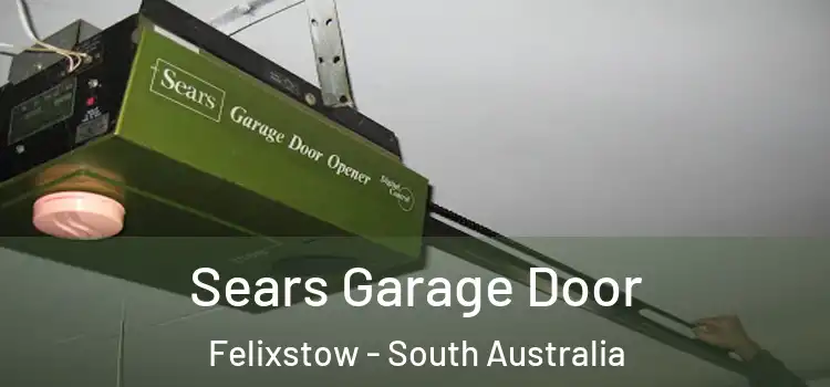 Sears Garage Door Felixstow - South Australia