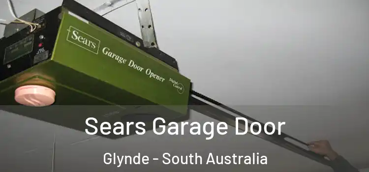 Sears Garage Door Glynde - South Australia