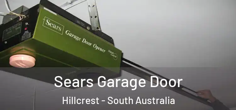 Sears Garage Door Hillcrest - South Australia