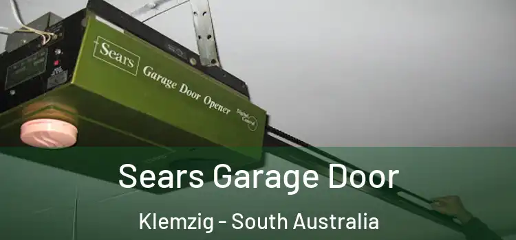 Sears Garage Door Klemzig - South Australia