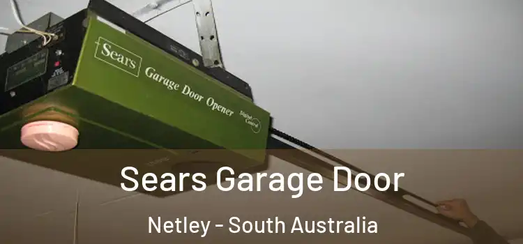 Sears Garage Door Netley - South Australia