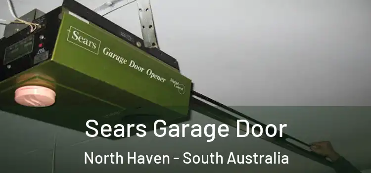 Sears Garage Door North Haven - South Australia