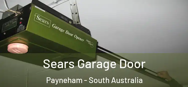 Sears Garage Door Payneham - South Australia