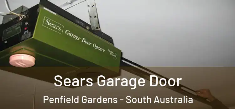 Sears Garage Door Penfield Gardens - South Australia