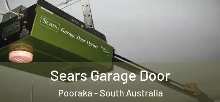 Sears Garage Door Pooraka - South Australia