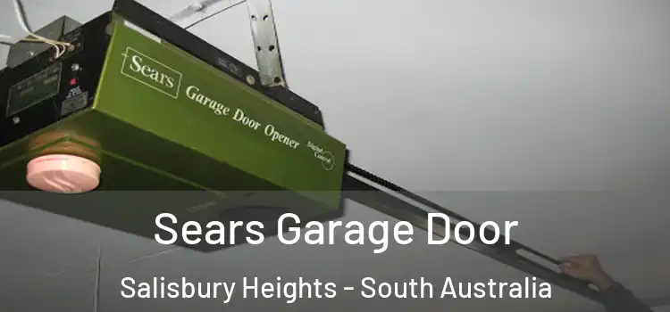 Sears Garage Door Salisbury Heights - South Australia