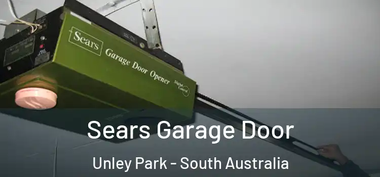 Sears Garage Door Unley Park - South Australia