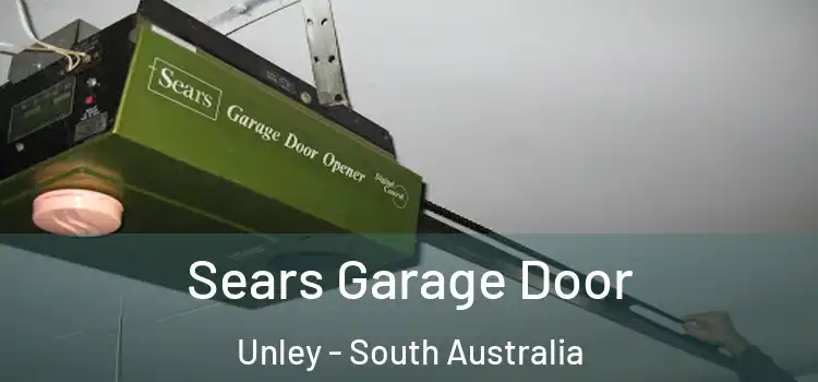 Sears Garage Door Unley - South Australia