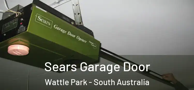 Sears Garage Door Wattle Park - South Australia