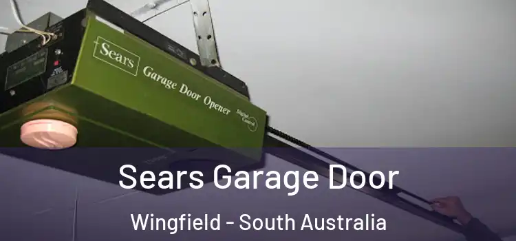 Sears Garage Door Wingfield - South Australia