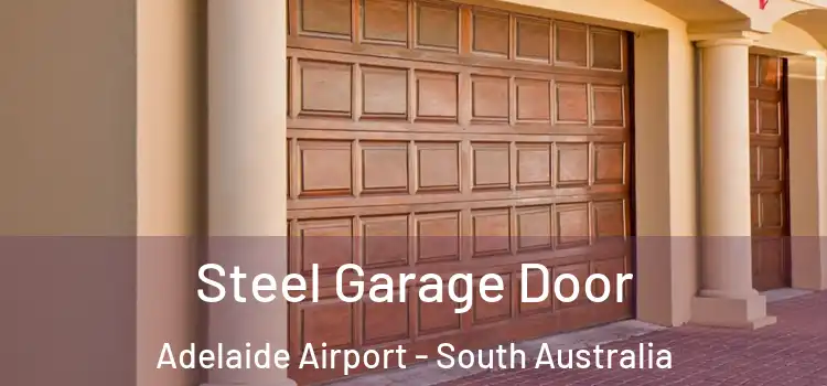 Steel Garage Door Adelaide Airport - South Australia