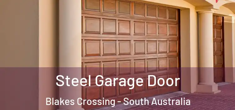 Steel Garage Door Blakes Crossing - South Australia