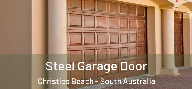Steel Garage Door Christies Beach - South Australia