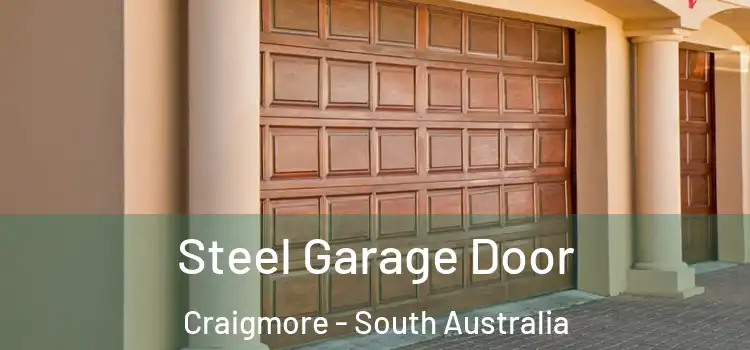Steel Garage Door Craigmore - South Australia