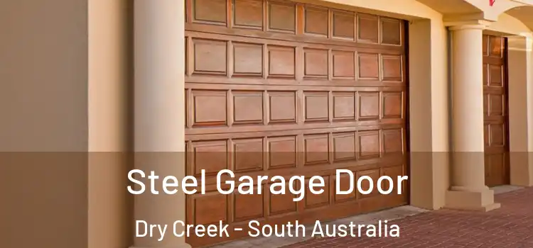 Steel Garage Door Dry Creek - South Australia
