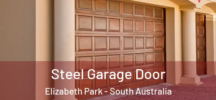 Steel Garage Door Elizabeth Park - South Australia