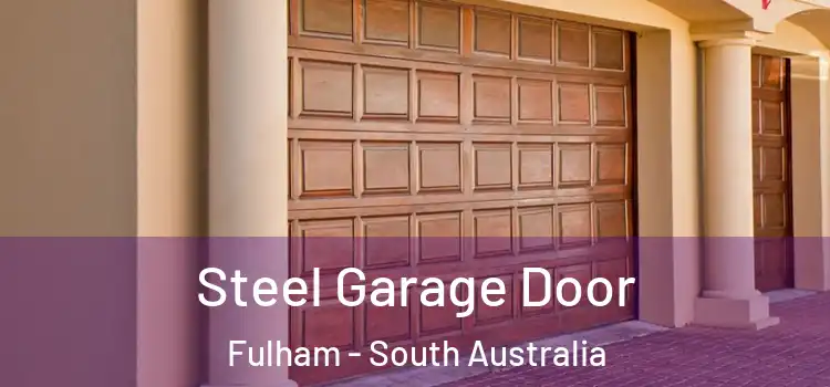 Steel Garage Door Fulham - South Australia