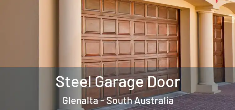 Steel Garage Door Glenalta - South Australia