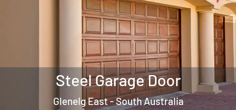 Steel Garage Door Glenelg East - South Australia