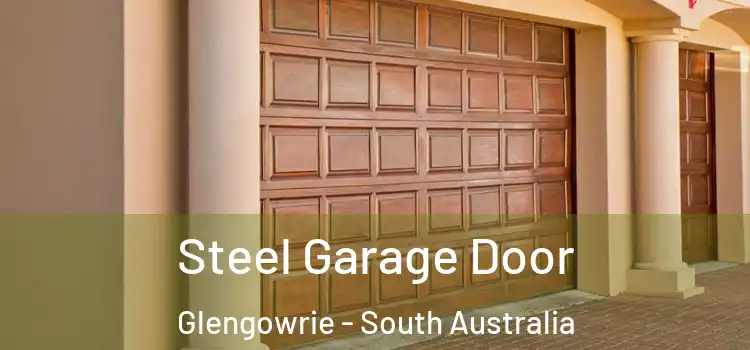 Steel Garage Door Glengowrie - South Australia
