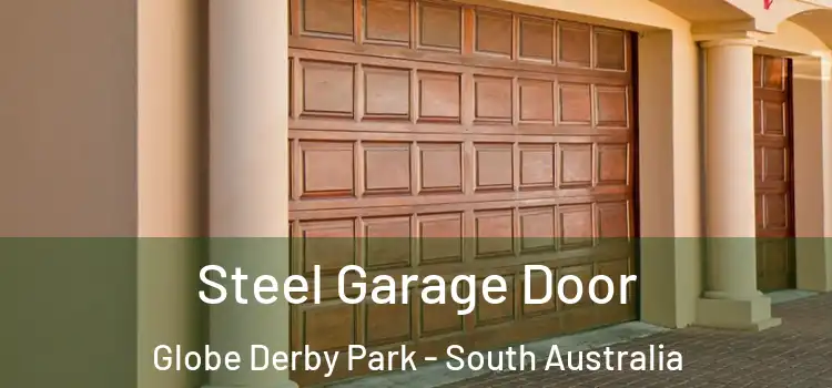 Steel Garage Door Globe Derby Park - South Australia
