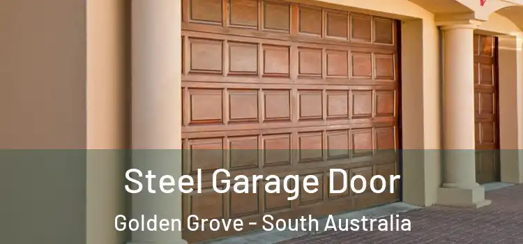 Steel Garage Door Golden Grove - South Australia