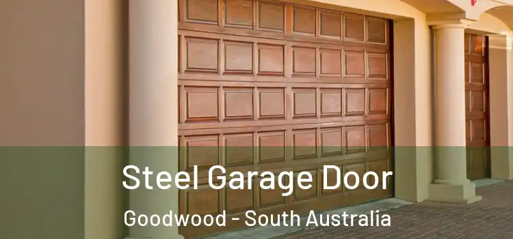 Steel Garage Door Goodwood - South Australia